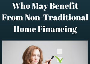 Non Traditional Home Financing
