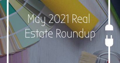 May 2021 Real Estate Roundup