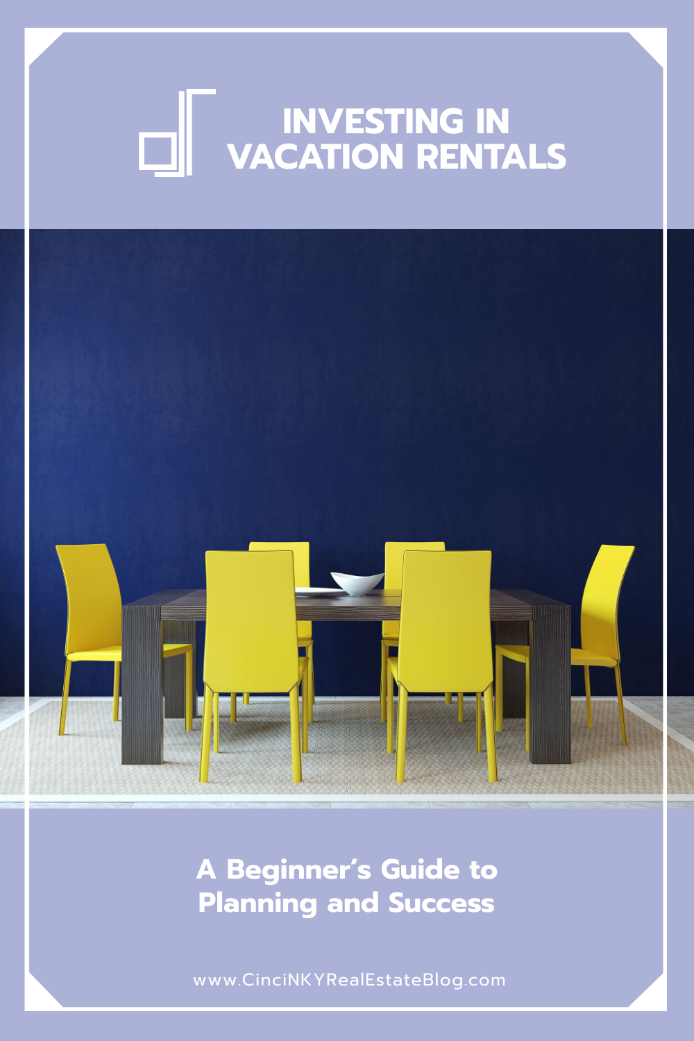 Investing in Vacation Rentals A Beginner’s Guide to Planning and Success