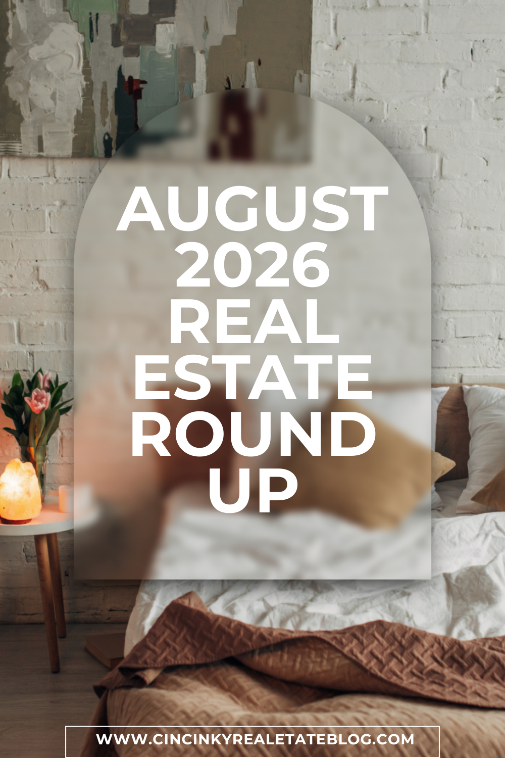 August 2026 Real Estate Roundup